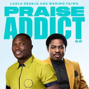 Praise Addict 6.0
