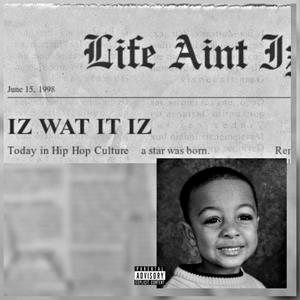 IZ WAT IT IZ (Explicit)