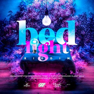 Bed Light Riddim