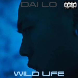 Wild Life (Explicit)