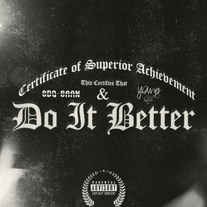 DO IT BETTER (feat. Young Chi) (Explicit)