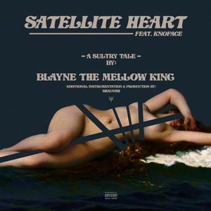 Satellite Heart (Explicit)