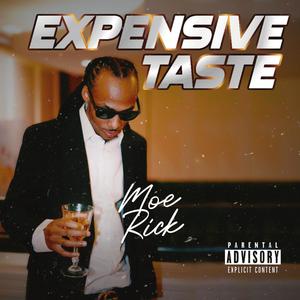 Expensive Taste (Explicit)