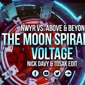 Moon Spiral Voltage (Nick Davy u0026 TOSAK Edit)