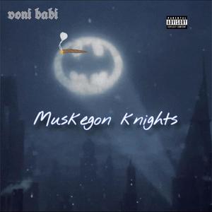 muskegon knight's (Explicit)