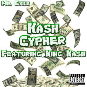 Kash Cypher (feat. King Kash) (Explicit)