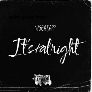 IT'S ALRIGHT (Explicit)