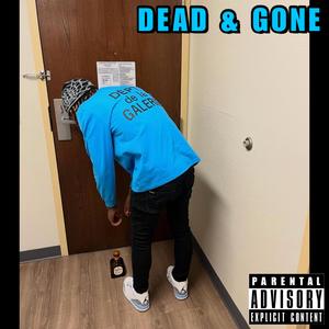 Dead & Gone (Explicit)
