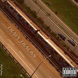 Train Tracks (Explicit)