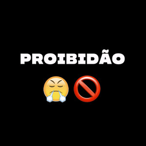 Proibidão (Explicit)