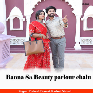 Banna Sa Beauty Parlour Chalu