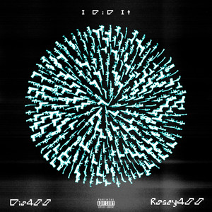 I Did It (Explicit)
