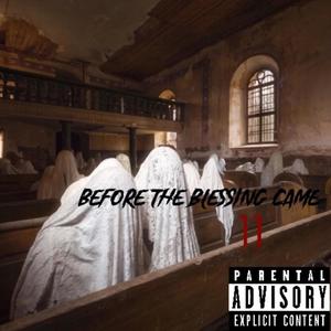 Before The Blessing Came 2 (Explicit)