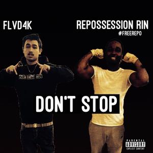 Don't Stop (feat. Repossession Rin) [Explicit]