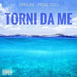 TORNI DA ME (Explicit)