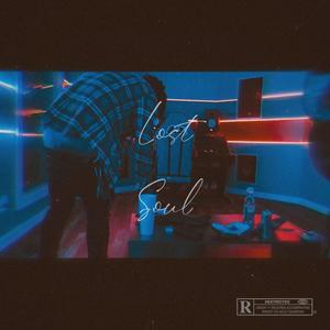 Lost soul (Explicit)