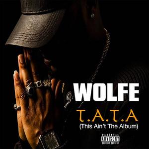 T.A.T.A. (This Ain't The Album) [Explicit]