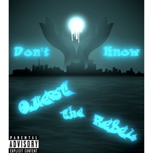 Don't Know (Explicit)