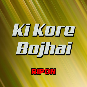 Ki Kore Bojhai