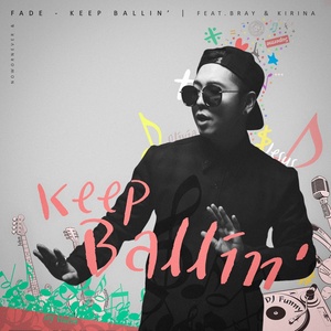 Keep Ballin'(Feat. Bray, Kirina)
