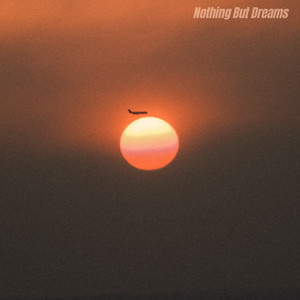 Nothing But Dreams