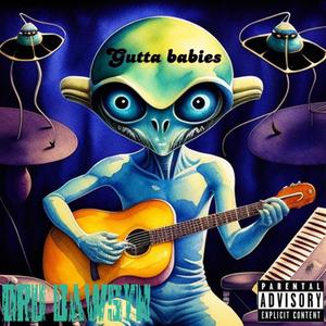 Gutta Babies (Explicit)