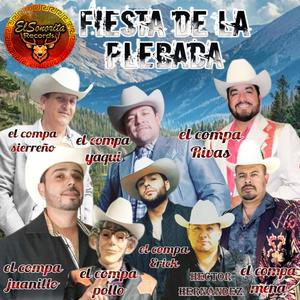 FIESTA DE LA PLEBADA (feat. El Compa Mena, Hector hernandez, El Compa Juanillo, El Compa Rivas, El Compa Erick, El Sierreño de Chihuahua & El Compa Pollo) [Version guitarras]