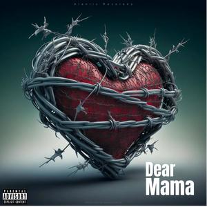 Dear Mama (Explicit)