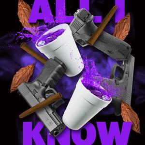 All I Know (Explicit)