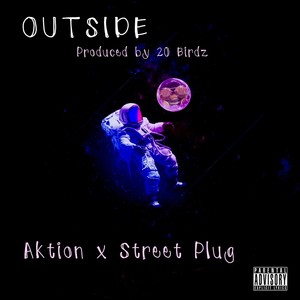 Outside (feat. Street Plug)