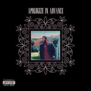 Apologize In Advance (Explicit)