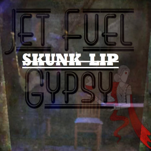 Jet Fuel Gypsy (Explicit)