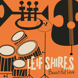 Leif Shires - La Vie En Rose