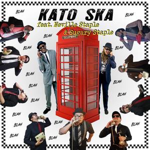 Blah Blah(feat. Neville Staple & Sugary Staple)