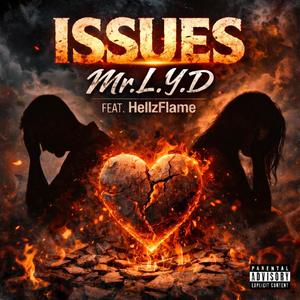 Issues (feat. HellzFlame) (Explicit)