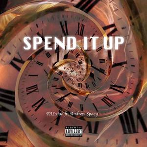 Spend it up (feat. Andrew Spacey)