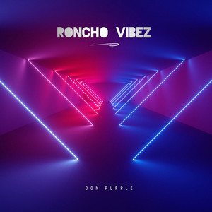 Roncho Vibez (Explicit)