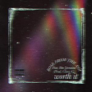WORTH IT (feat. BEN JERMAINE) (Explicit)