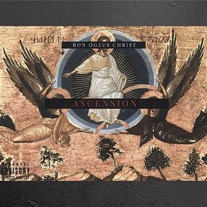 Ron Ogzus Christ: Ascension (Explicit)