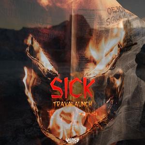 Sick (Explicit)