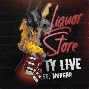 Liquor Store(feat. Morgar) (Explicit)