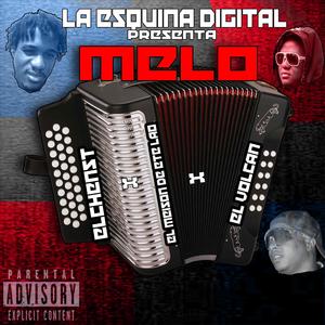 melo-mama (feat. el meison de ete lao, laesquinadigital & elchenst) [Explicit]