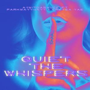 Quiet The Whispers (feat. Parkwayyjayy & Cretea Yae) (Radio Edit|Explicit)