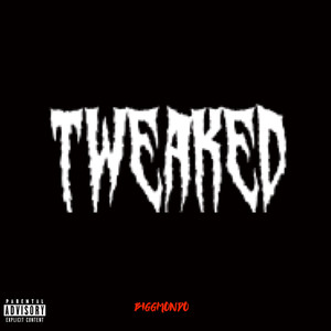 Tweaked (Explicit)