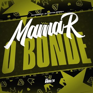 Vai Mamar o Bonde (Explicit)