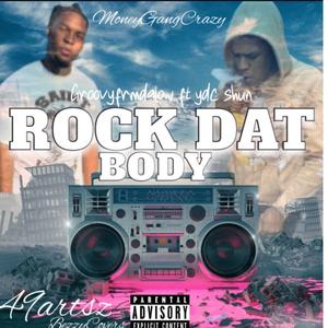 Rock Dat Body remix (feat. Ydc shun) (Explicit)