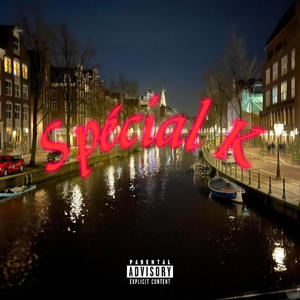 Spécial K (Explicit)