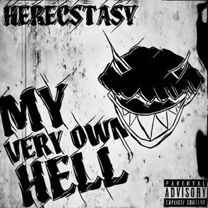 My Very Own Hell (Explicit)