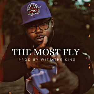 The Most Fly (Explicit)