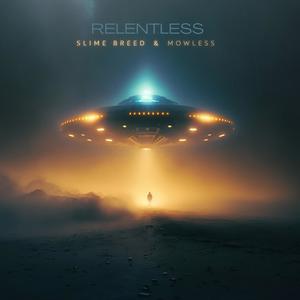 Relentless (feat. Mowless) (Explicit)